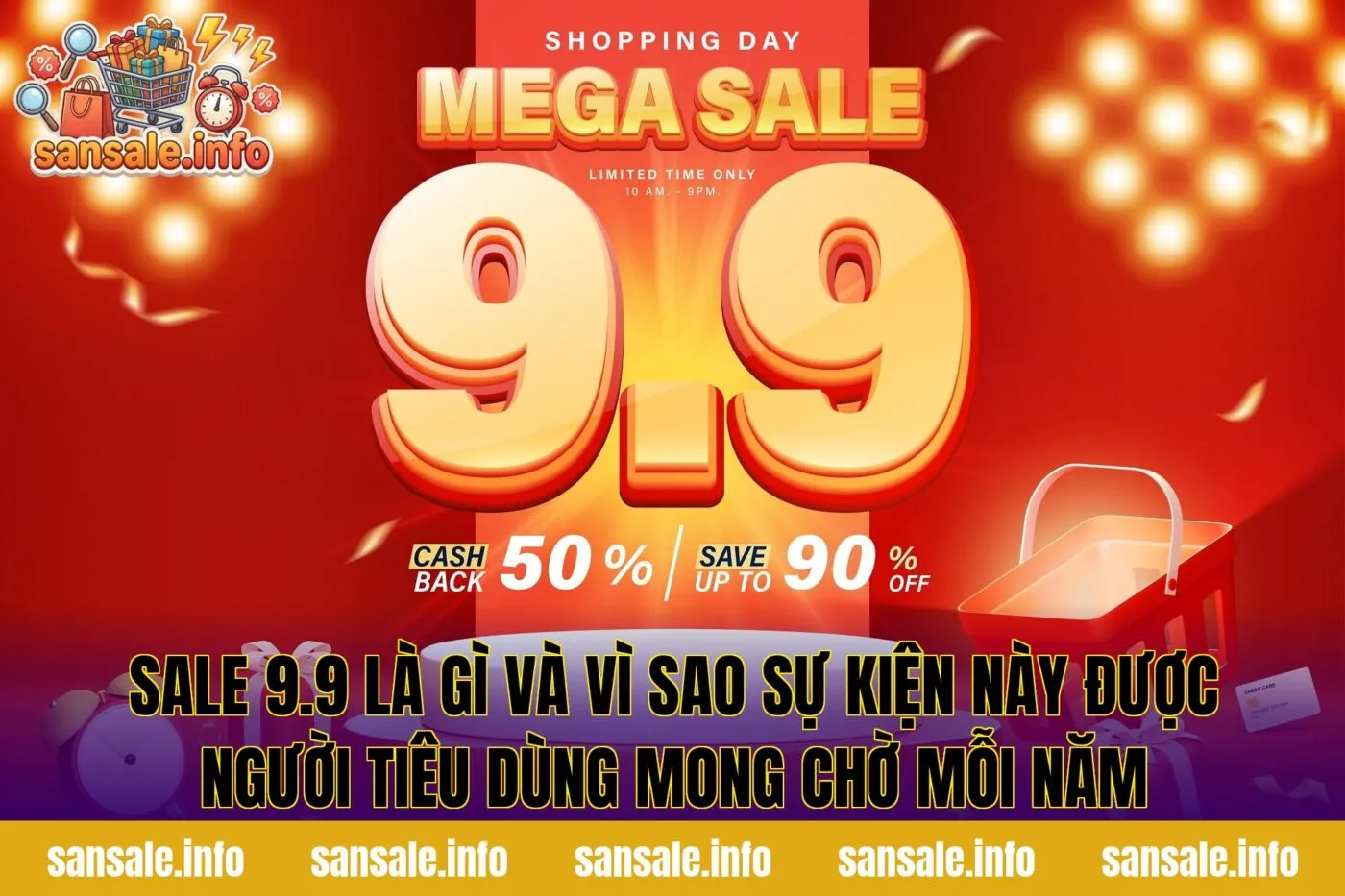 Sale 9.9 là gì và vì sao sự kiện này được người tiêu dùng mong chờ mỗi năm