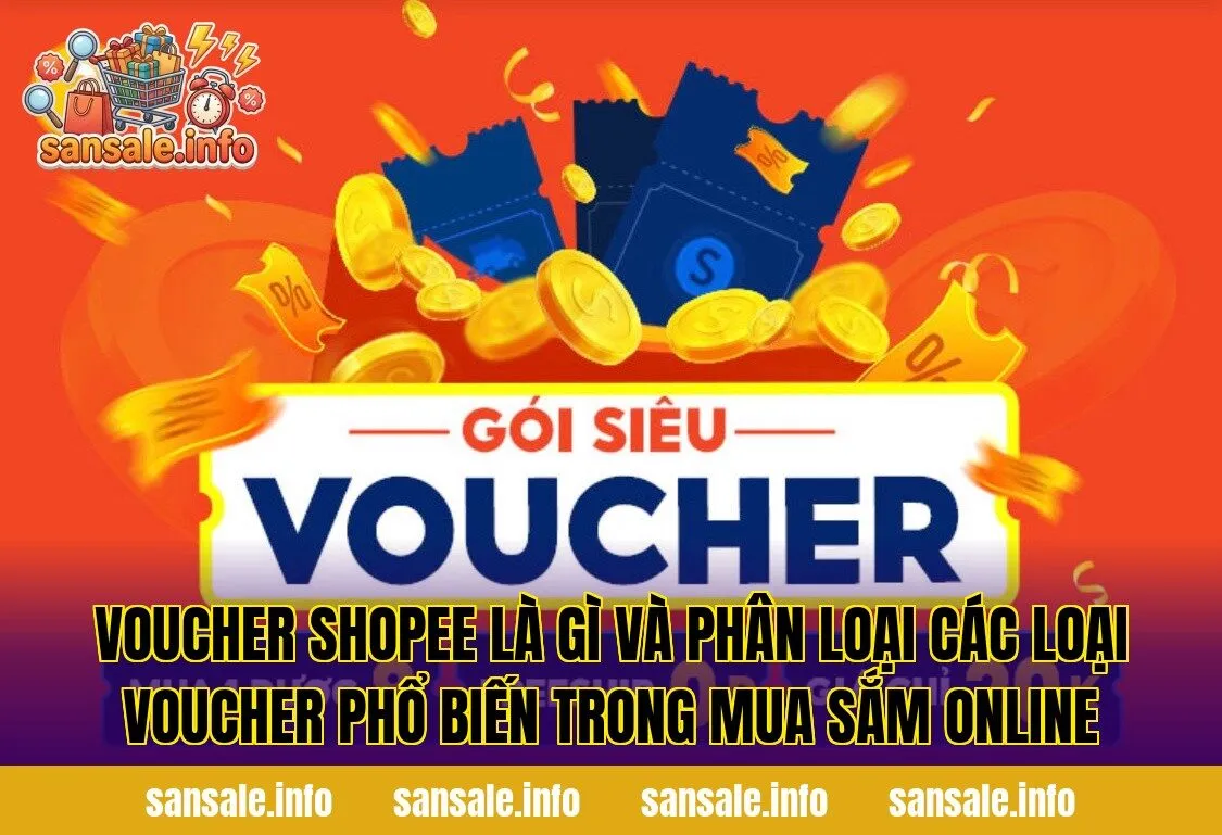 Voucher Shopee là gì và phân loại các loại voucher phổ biến trong mua sắm online