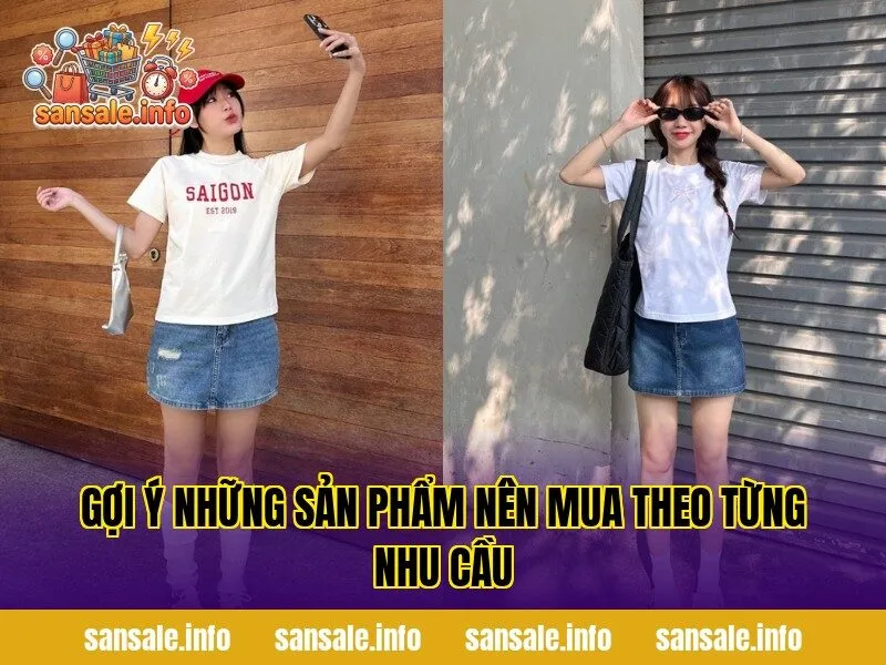 Gợi ý những sản phẩm nên mua theo từng nhu cầu