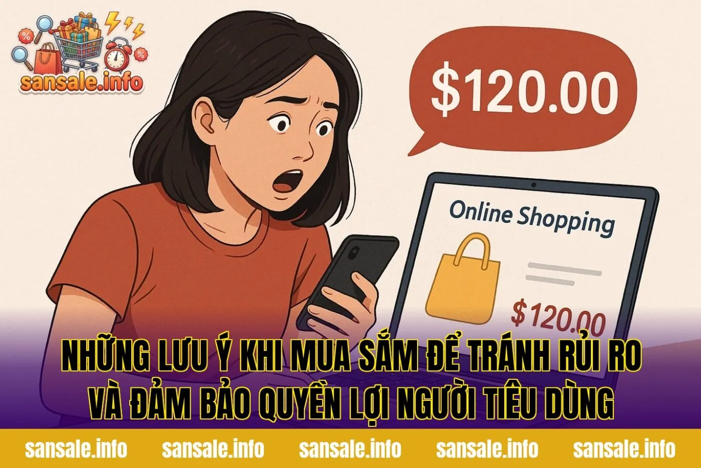 Những lưu ý khi mua sắm để tránh rủi ro và đảm bảo quyền lợi người tiêu dùng